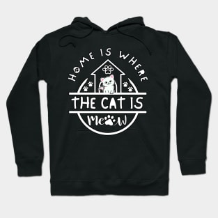 Home Is Where The Cat Is Hoodie